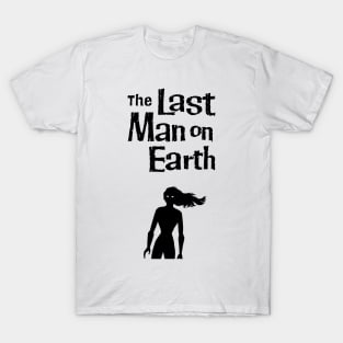 The Last Man on Earth T-Shirt